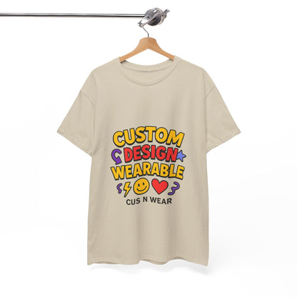 Custom Design Wearable Unisex Heavy Cotton Tee - Personalized Graphic Shirt, Unique Gift, Casual Wear, Birthday Gift, Fun Tee