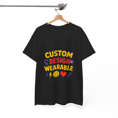 Custom Design Wearable Unisex Heavy Cotton Tee - Personalized Graphic Shirt, Unique Gift, Casual Wear, Birthday Gift, Fun Tee